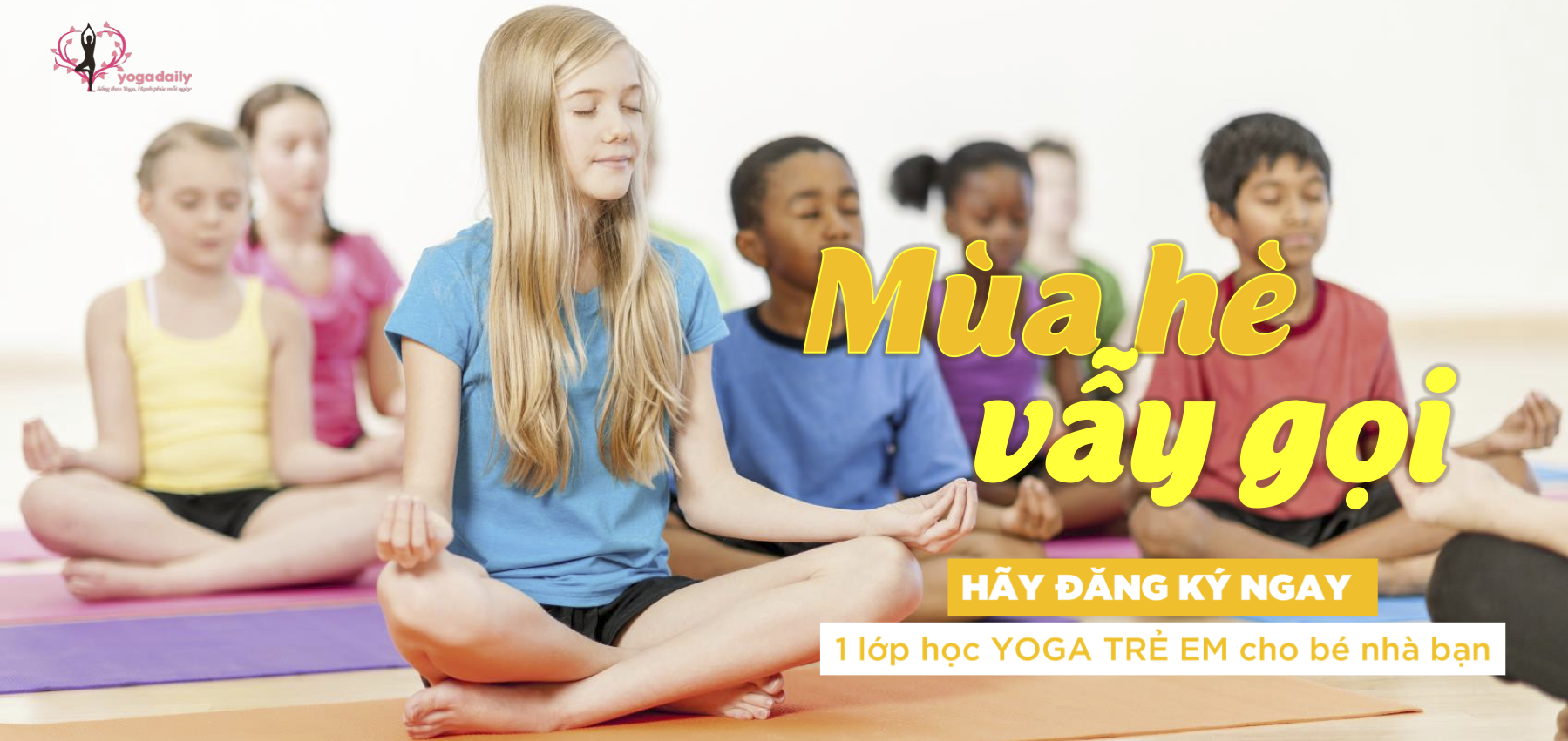 Vui Hè cùng lớp Yoga trẻ em tại Yogadaily